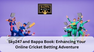 Sky247 and Bappa Book: Enhancing Your Online Cricket Betting Adventure